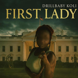 First Lady (Explicit)
