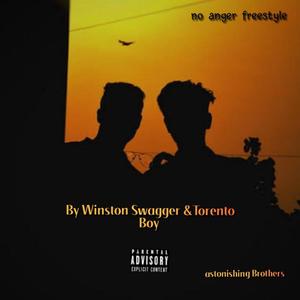 no anger freestyle (feat. Winston) [Explicit]