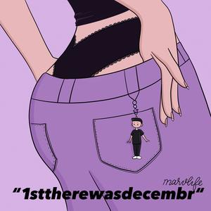 1sttherewasdecembr (Explicit)