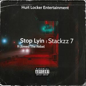 Stop Lyin (feat. Jbreed The Rebel) [Explicit]