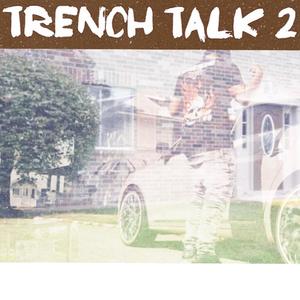 Trench Talk 2 (Explicit)