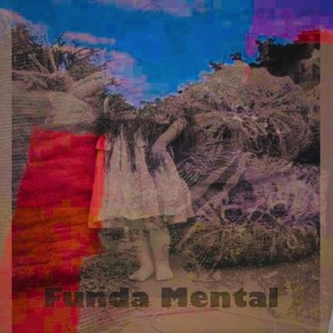 Funda Mental (Explicit)