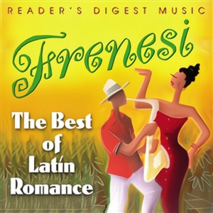 Frenesi: The Best Of Latin Romance