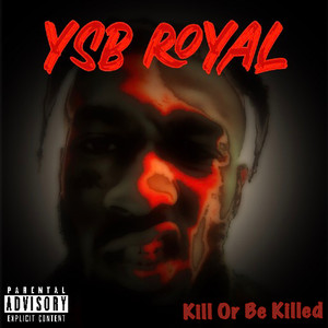 Kill or Be Killed (Explicit)