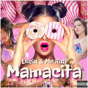 Mamacita (feat. Mr Ridl) (Explicit)