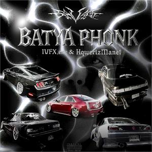 BATYA PHONK (feat. Hqwer1zMane!)