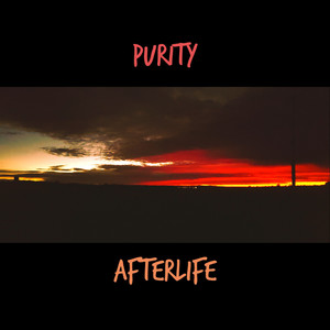 Purity After Life (Explicit)