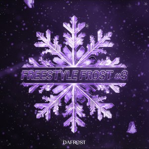 Freestyle Frost #3 (Explicit)