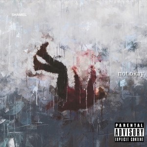 Not Okay (Explicit)