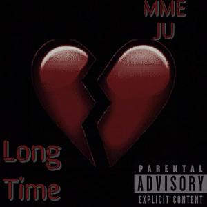 Long Time (Explicit)