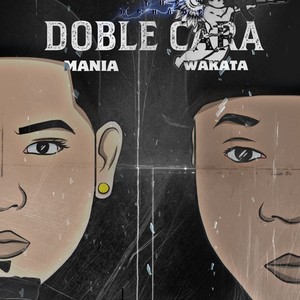 Doble Cara(feat. Wakata)
