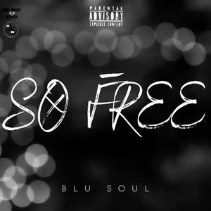 SO FREE (Explicit)