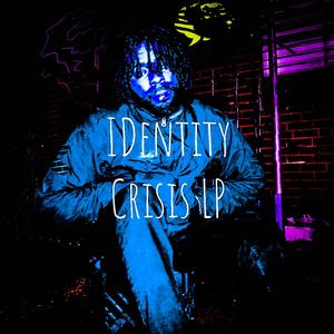 Identity Crisis (Explicit)