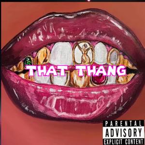 That Thang (feat. Dj Goddess|Explicit)