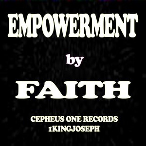 Empowerment By Faith