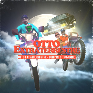 Otto Extraterrestre (Explicit)