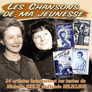 Les succès de Michelle Senlis et Claude Delecluse (Collection " Les chansons de ma jeunesse")