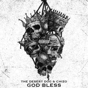 God Bless (feat. Chizo_) [Explicit]