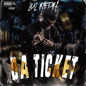 Da Ticket (Explicit)