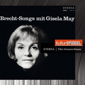 Brecht: Songs (KulturSpiegel - Eterna - Über Grenzen Hinaus)