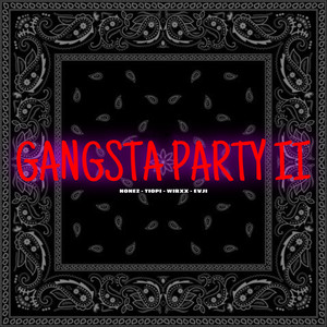 Gangsta Party II