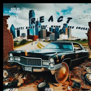 React (feat Mann & Red Smokk) [Explicit]