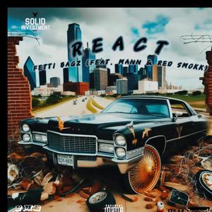 React (feat. Mann & Red Smokk) (Explicit)