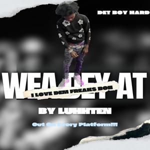 Wea Dey At (Special Version)