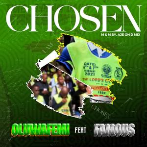 Chosen (feat. Famous igboro)