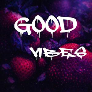 Good Vibes (feat. Treehousecharlie, Creeps & Scottie Koto) (Explicit)