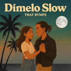 DIMELO SLOW