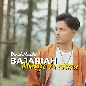 Bajariah mangko ka makan