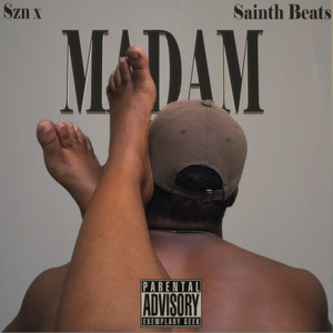 Madam (Explicit)