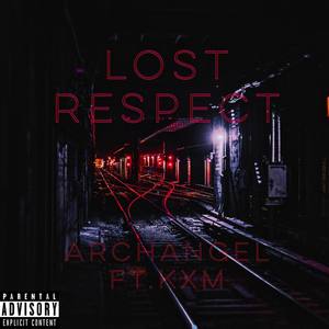 LOST RESPECT (Explicit)