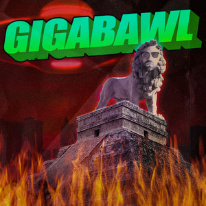 GigaBawl (Explicit)