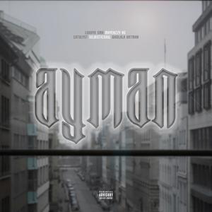 Ayman (feat. Mayenzzy NG, Selbisticsoul, Wadlala Artman & Catalyst SA)