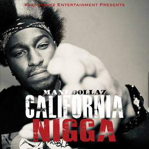 California Nigga (Explicit)