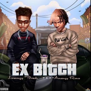 Ex ***** (feat. Amanzy Ravo) (Explicit)