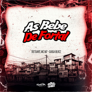 As Bebe De Fortal