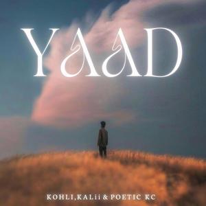YAAD (feat. KALii & Poetic KC)