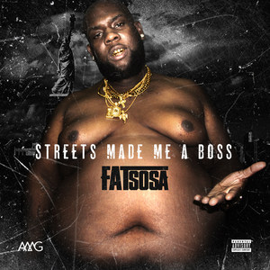 Streets Made Me a Boss (Explicit)