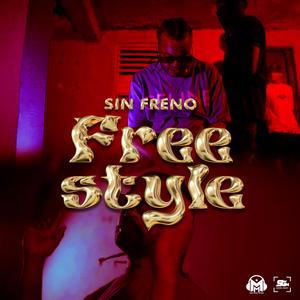 Freestyle (feat. Sin Freno) (Explicit)