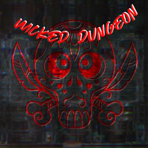 Wicked Dungeon (Explicit)