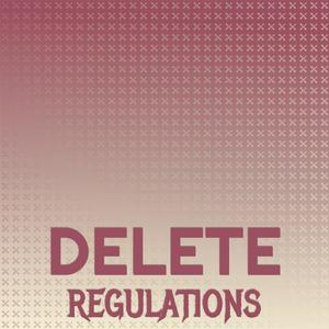 Delete Regulations