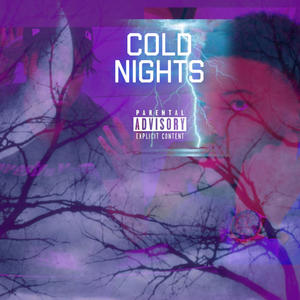 Cold Nights (feat. ChosenOneRising) (Explicit)