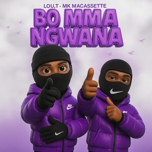 Bomma Ngwana (feat. MK Macassette)