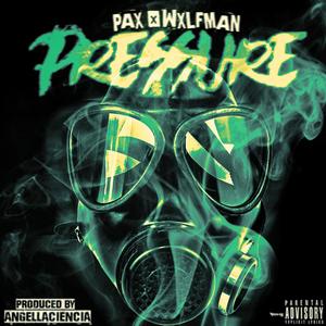 Pressure (feat. WXLFMAN) [Explicit]