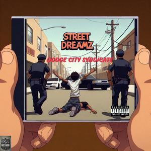 Street Dreamz (Explicit)