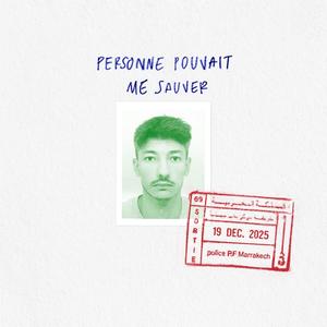 Personne pouvait me sauver