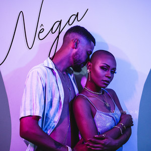 Nêga (Explicit)